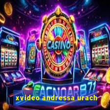 xvideo andressa urach